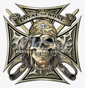 Loyal To None-pirate Maltese Cross