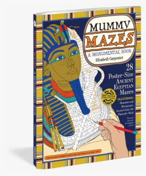 Mummy Mazes - Mummy Mazes: A Monumental Book