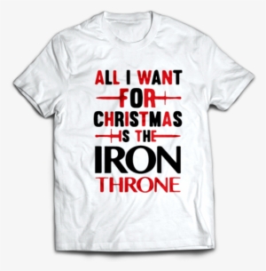 Тениска С Щампа Christmas Is The Iron Throne - All Men Are Created Equal But Only