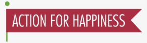 Action For Happiness - International Happiness Day 2018