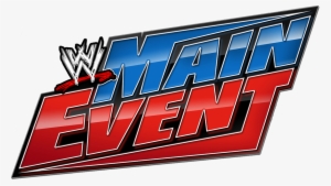 Wwe Main Event Marked Wwe's Return To American Terrestrial - Wwe Main Event Logo