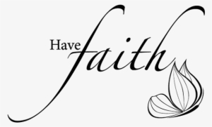 Faith Png Picture - Have Faith