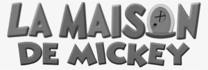 Mickey Mouse Clubhouse French Title - Mickey Mouse Clubhouse