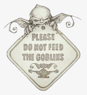 Dont Feed The Goblins