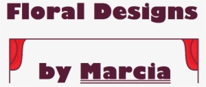 Floral Designs By Marcia