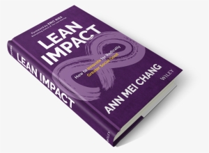 With Lean Impact, Ann Mei Chang Takes Us On Her Journey - Ann Mei Chang
