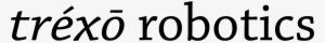 Tréxō Robotics - Trexo Robotics