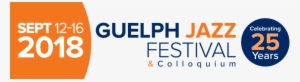 2018 Guelph Jazz Festival - Guelph Jazz Festival 2018
