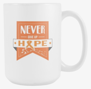 Never Give Up Hope Orange Ribbon Kidney Cancer Awareness - Kidney Cancer