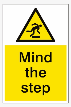 Mind The Step Hazard Sign Portrait - Mind Your Step Sign