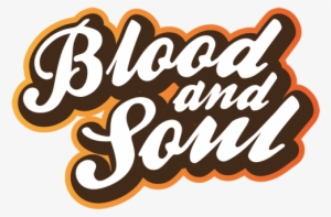 Blood And Soul - Soul Music Logo Png