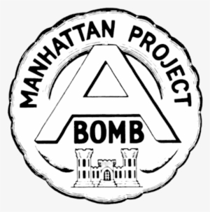 The Atomic Bomb Was Created Through The Manhattan Project - Manhattan Project