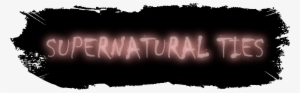 Supernatural Ties - Darkness