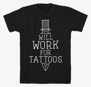 Will Work For Tattoos Mens T-shirt - Literary Tshirts