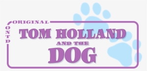 Tom Holland And The Dog - Graphic Design