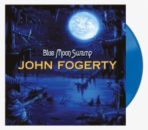 Blue Moon Swamp • 180g Blue Vinyl Lp - John Fogerty Blue Moon Swamp ...