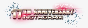 Evga 17th Anniversary Instagram Event - Video Game