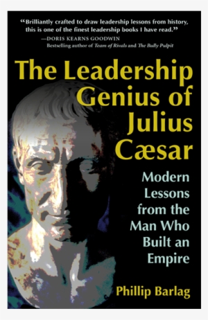 Book Promotional Images - Leadership Genius Of Julius Caesar By Phillip Barlag
