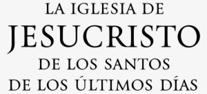 Logo De La Iglesia De Jesucristo De Los Santos De Los - Chiesa Di Gesu Cristo Santi Ultimi Giorni