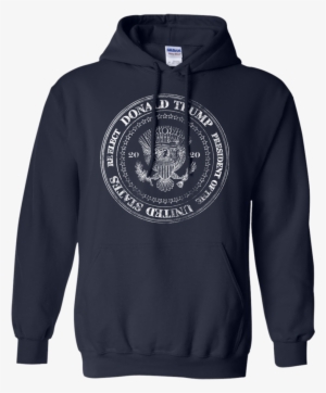Re-elect Donald Trump Presidential Seal Hoodie - Shirt