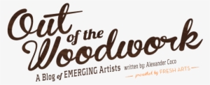 Out Of The Woodwork Is A New Blog, By Fresh Arts - Calligraphy