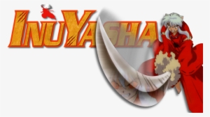 Inuyasha Image - Inuyasha Hd Png