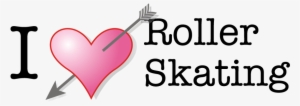 I <3 Roller Skating - Love Roller Skating Png