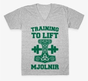 Training To Lift Mjolnir V-neck Tee Shirt - Mjolnir Shirt