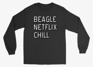 Beagle Netflix Chill Long Sleeve - Care About Rare Disease Unisex Long Sleeved Shirt -
