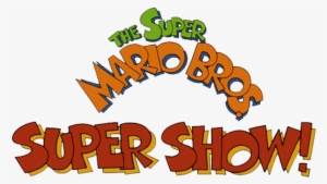 The Super Mario Bros - Super Mario Bros Super Show Logo