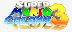 Super Mario Galaxy 3 Logo - Mario Galaxy 3