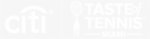 Citi Taste Of Tennis Miami - Citi Taste Of Tennis
