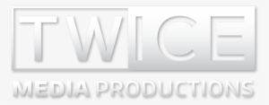 Twice Media Productions - Twice Media Productions, Llc