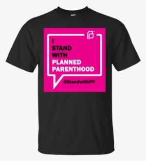 I Stand With Planned Parenthood T-shirt - German Shorthaired Pointer T Shirt