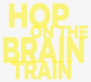 All Aboard The Msu Denver Brain Train Sharpen Your - Brain