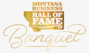 The 2018 Montana Business Hall Of Fame Banquet Is Presented - Calligraphy