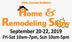 Home & Remodeling - Builders Home & Remodeling Show