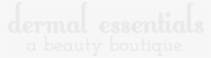 Dermal Essentials