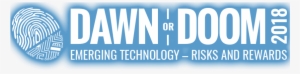 Dawn Or Doom 17 Emerging Technology - Sunday Tell All Your Friends