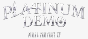 Platinum Demo Ffxv Logo - Final Fantasy Xv