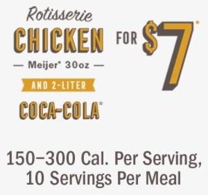 Rotisserie Chicken Meijer® 30oz And 2 Liter Coca Cola® - Rotisserie Chicken
