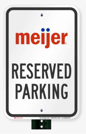 Reserved Parking Sign, Meijer - Van Accessible Parking Sign