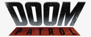 Dc Universe Digital Service Greenlights Next Original - Doom Patrol 2019