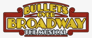 Out And About For The Belgrade Lakes Region Of Maine - Bullets Over Broadway Logo
