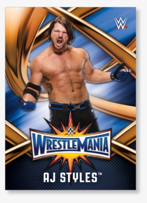 Aj Styles 2017 Wwe Road To Wrestlemania Wrestlemania - Aj Styles Wrestlemania 2017