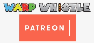 Warp Whistle Patreon - Warp