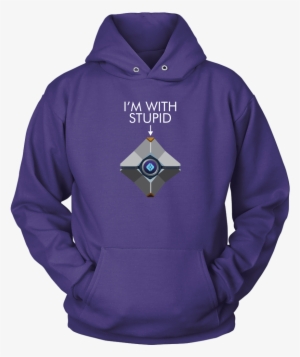 Destiny Ghost I'm With Stupid Hoodie - Power And Know Things