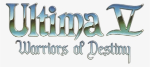 Warriors Of Destiny Logo - Ultima V: Warriors Of Destiny