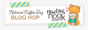 Happy National Coffee Day Today The Newton's Nook Design - Newton's Nook Designs Purr-fect Die Set - Cottage Garden