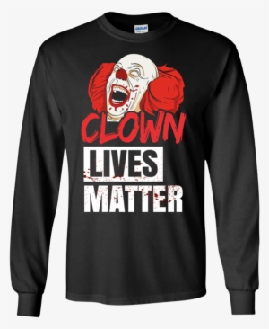 Clown Lives Matter Scary Clowns Ultra Cotton T Shirt - Black Panther Olympics Shirt